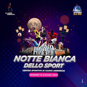 Notte Bianca dello Sport 2022